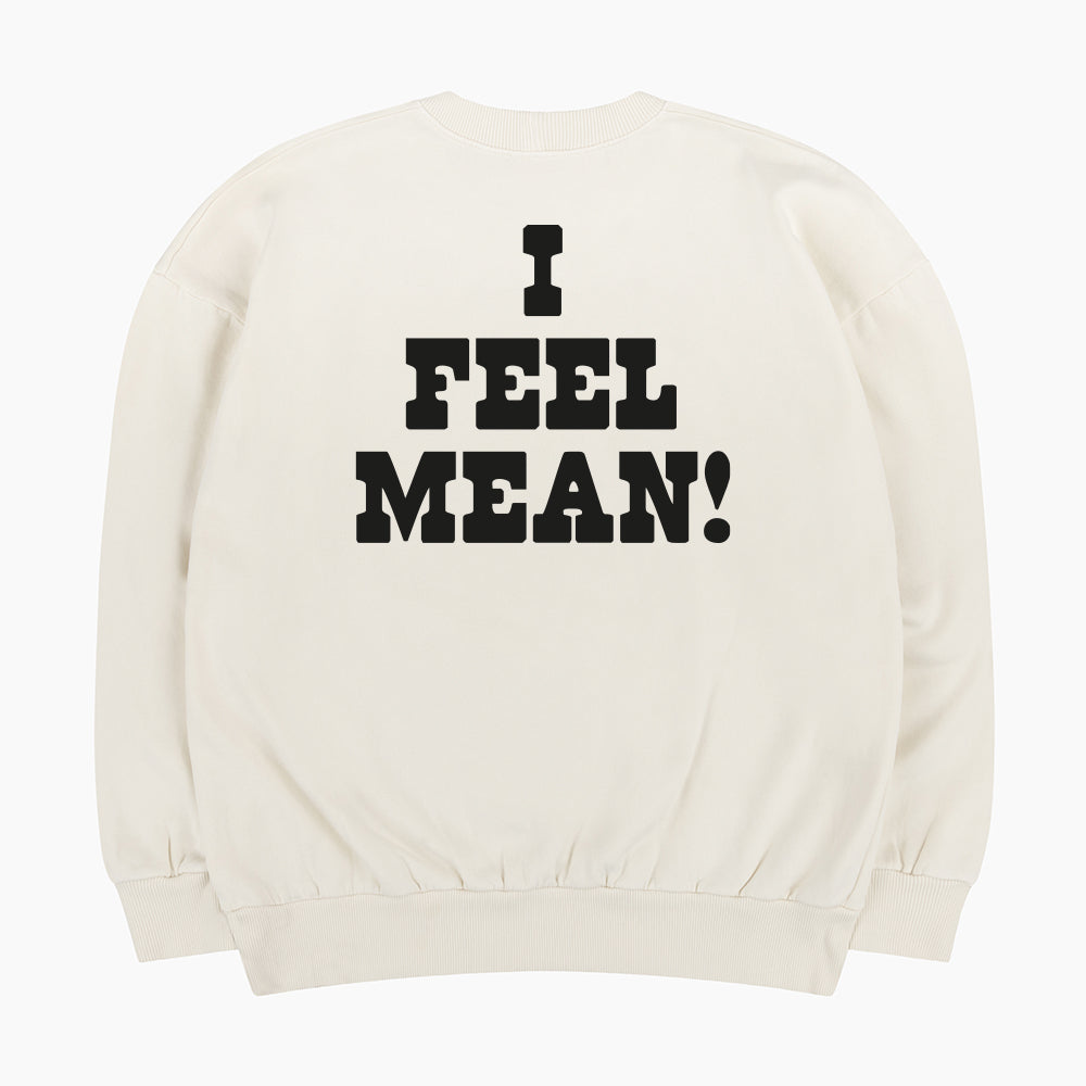 I Feel Mean 60s Sweatshirt