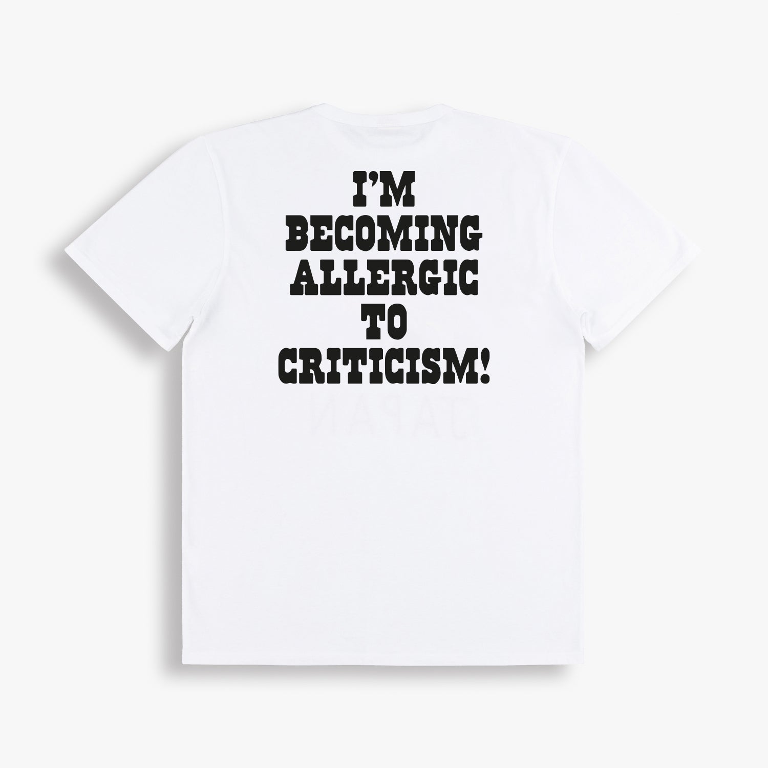 Allergic To Criticism Tee