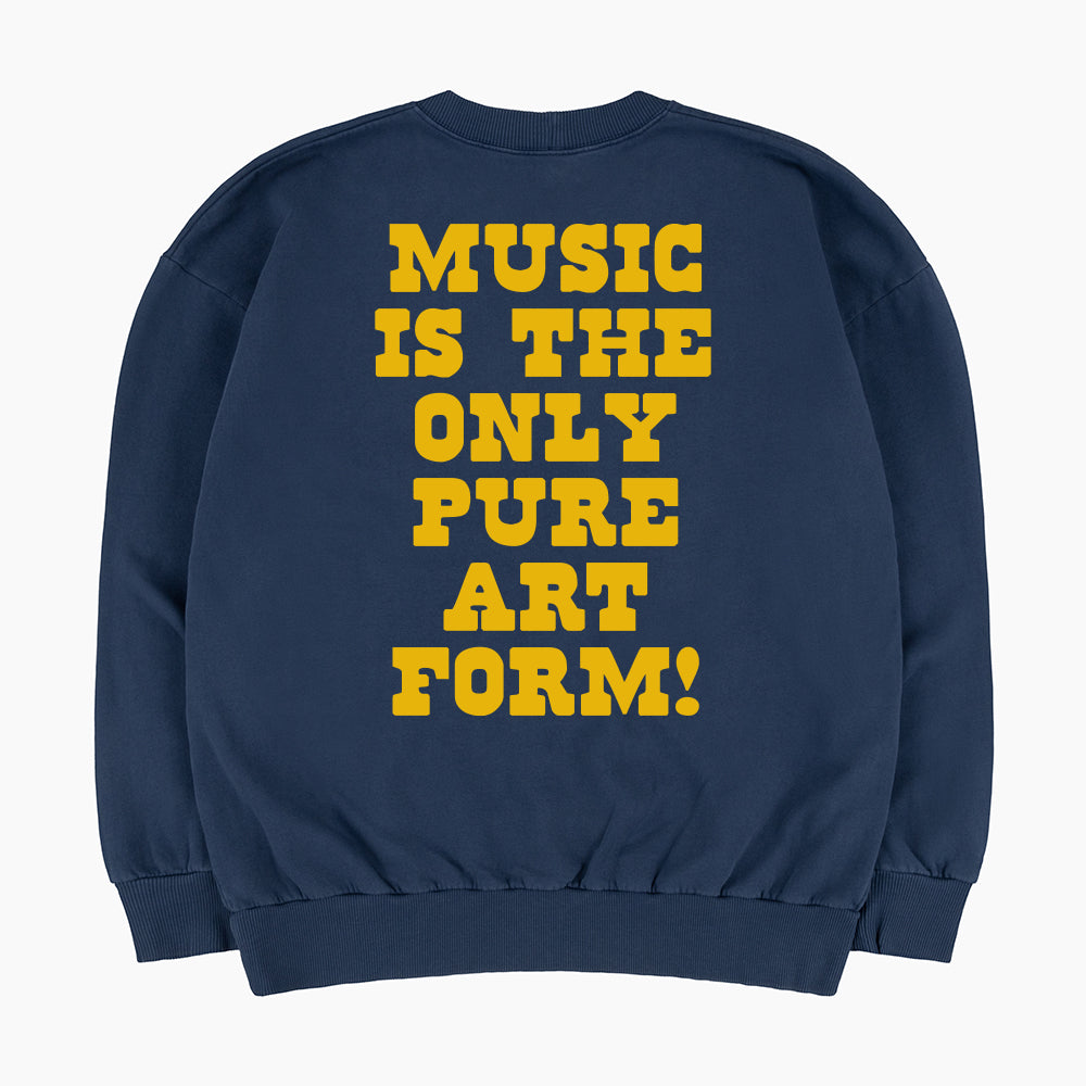 Music Is The Only Pure Art Form 60s Sweatshirt