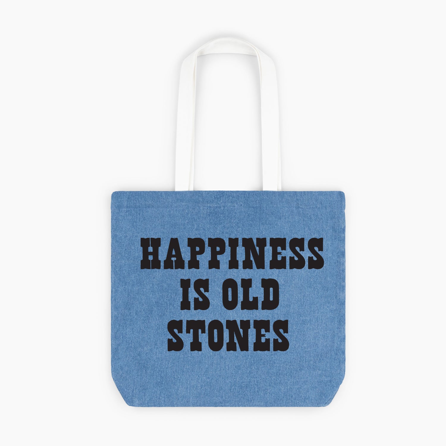 HAPPINESS IS OLD STONES TOTE