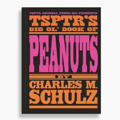 TSPTR'S BIG OL' BOOK OF PEANUTS | TSPTR