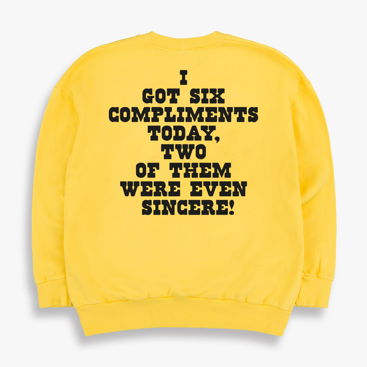 I Got Six Compliments Today 60s Sweatshirt